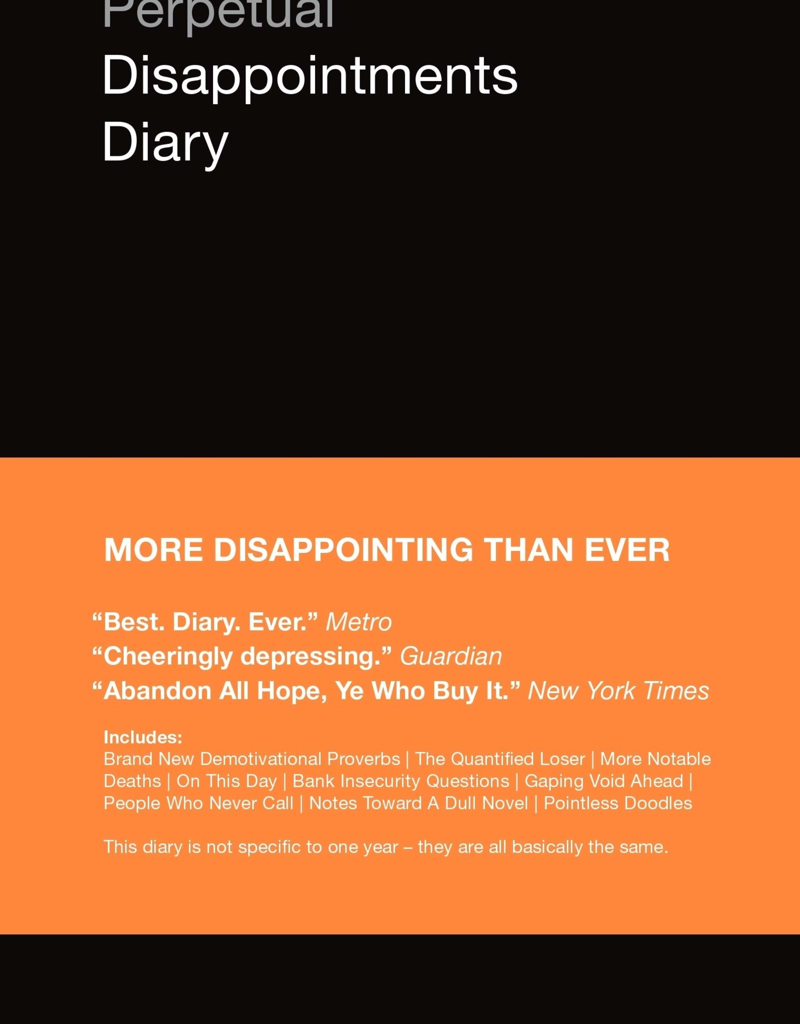 PERPETUAL DISAPPOINTMENTS DIARY (BLACK / ORANGE)
