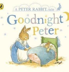 GOODNIGHT PETER (A PETER RABBIT TALE)