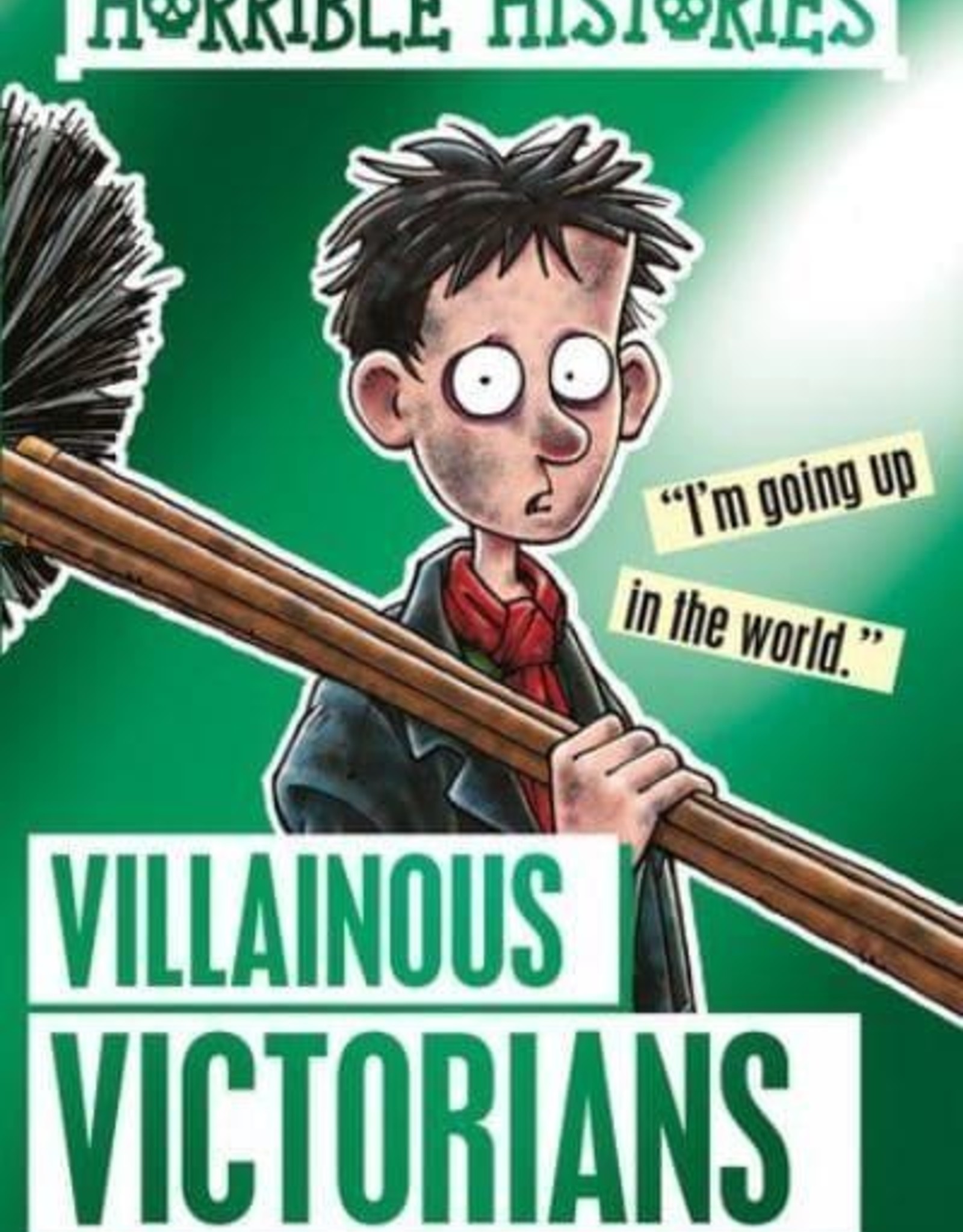 HORRIBLE HISTORIES: VILLAINOUS VICTORIANS (NEW)