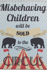 SOLD TO THE CIRCUS METAL SIGN, 30CM