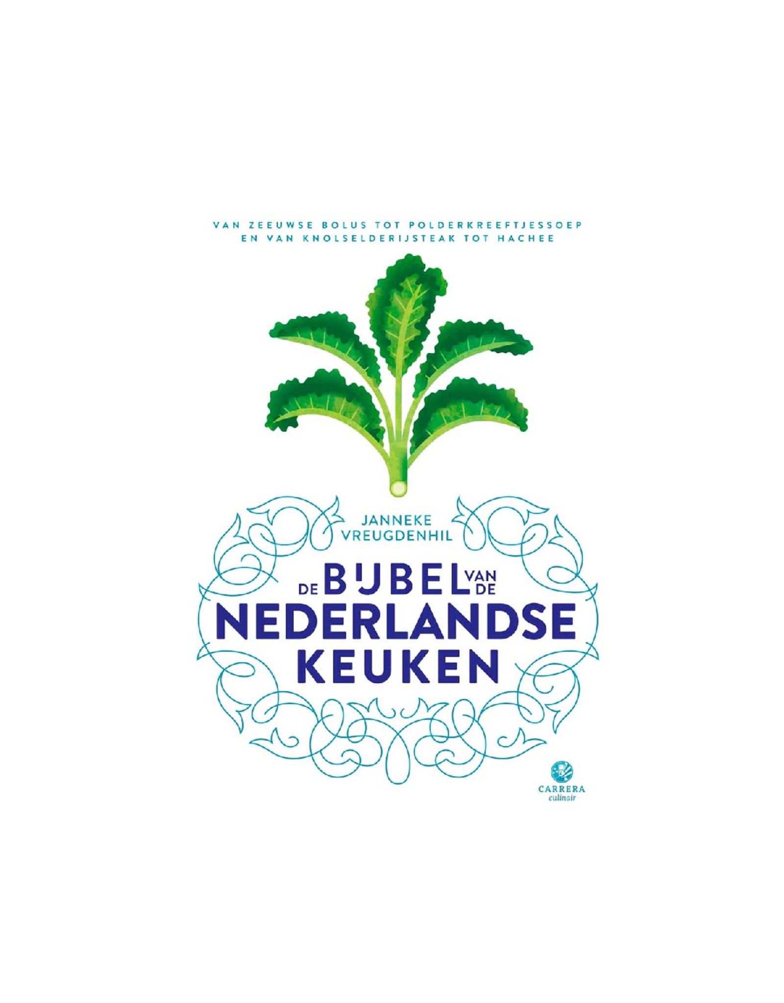 De Bijbel van de Nederlandse Keuken