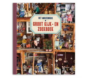 Het Muizenhuis Groot Kijk- en Zoekboek Het Muizenhuis Groot Kijk- en Zoekboek