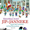 Jip en Janneke: Sinterklaas komt! Jip en Janneke: Sinterklaas komt!