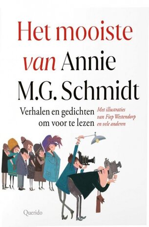 Het mooiste van Annie M. G. Schmidt Het mooiste van Annie M. G. Schmidt