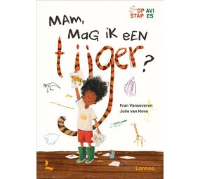 Mam, mag ik een tijger? Mam, mag ik een tijger?