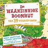 De waanzinnige boomhut van 39 verdiepingen De waanzinnige boomhut van 39 verdiepingen