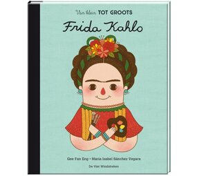 Van klein tot Groots: Frida Kahlo Van klein tot Groots: Frida Kahlo