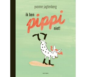 Ik ben Pippi niet Ik ben Pippi niet