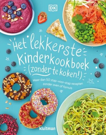 Het lekkerste kinderkookboek (zonder te koken!) Het lekkerste kinderkookboek (zonder te koken!)