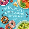 Het lekkerste kinderkookboek (zonder te koken!) Het lekkerste kinderkookboek (zonder te koken!)
