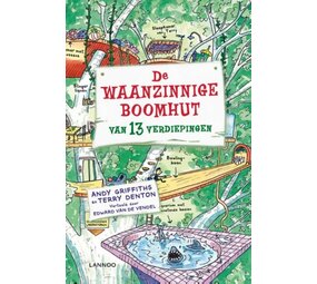 De waanzinnige boomhut van 13 verdiepingen De waanzinnige boomhut van 13 verdiepingen