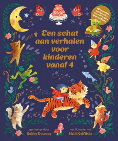 Een schat aan verhalen voor kinderen vanaf 4 jaar Een schat aan verhalen voor kinderen vanaf 4 jaar