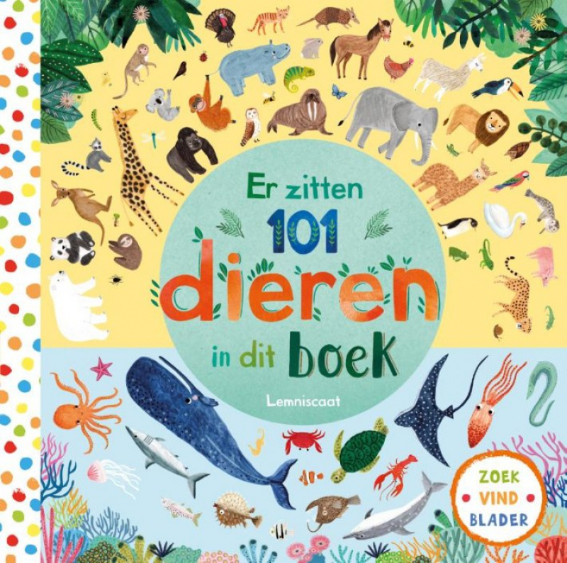 Er zitten 101 dieren in dit boek Er zitten 101 dieren in dit boek