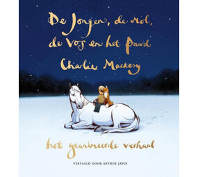 De jongen, de mol, de vos en het paard - Het geanimeerde verhaal De jongen, de mol, de vos en het paard - Het geanimeerde verhaal