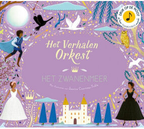 Het Verhalenorkest: Het Zwanenmeer Het Verhalenorkest: Het Zwanenmeer