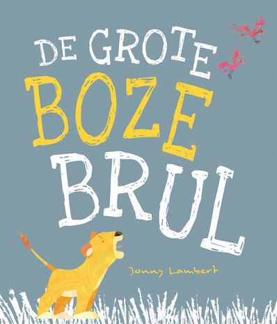 De Grote Boze Brul De Grote Boze Brul