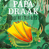 Papa Draak wordt niet meer beter Papa Draak wordt niet meer beter