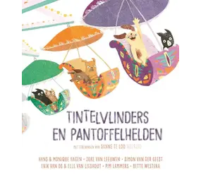 Tintelvlinders en Pantoffelhelden Tintelvlinders en Pantoffelhelden