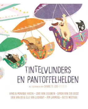 Tintelvlinders en Pantoffelhelden Tintelvlinders en Pantoffelhelden