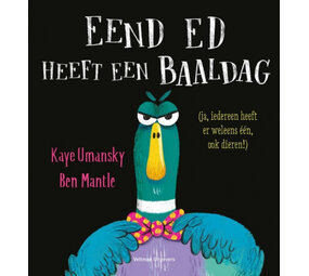 Eend Ed heeft een baaldag Eend Ed heeft een baaldag
