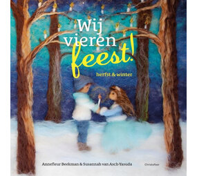 Wij vieren feest! Herfst en winter Wij vieren feest! Herfst en winter