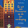 Er zit een dinosaurus op de 13de verdieping Er zit een dinosaurus op de 13de verdieping