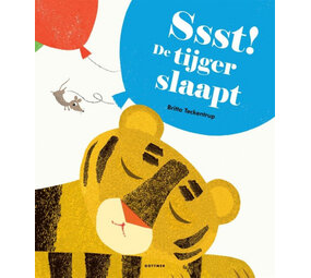 Ssst! De tijger slaapt Ssst! De tijger slaapt
