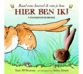 Hier ben ik! Vingerpopjeboek (Raad eens hoeveel ik van je hou) Hier ben ik! Vingerpopjeboek (Raad eens hoeveel ik van je hou)