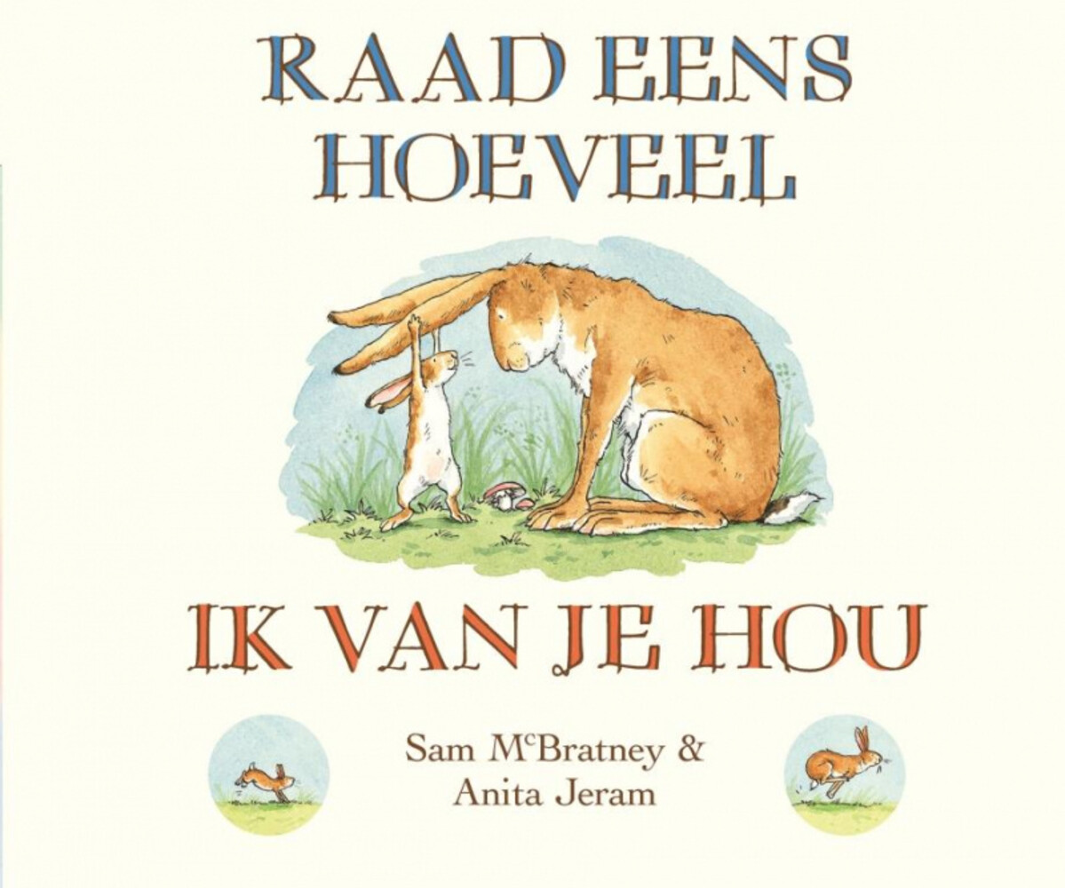 Raad eens hoeveel ik van je hou (luxe) Raad eens hoeveel ik van je hou (luxe)