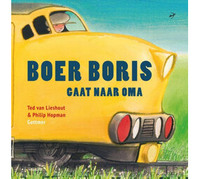 Boer Boris gaat naar Oma Boer Boris gaat naar Oma