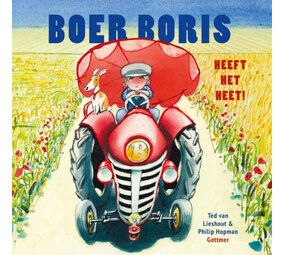 Boer Boris heeft het heet Boer Boris heeft het heet