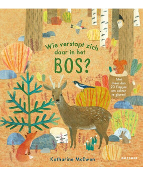 Wie verstopt zich daar in het bos? Wie verstopt zich daar in het bos?