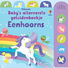 Baby's allereerste geluidenboekje: Eenhoorns