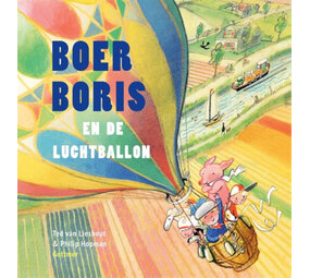 Boer Boris en de luchtballon Boer Boris en de luchtballon
