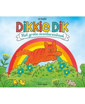 Dikkie Dik het Grote Avonturenboek Dikkie Dik het Grote Avonturenboek