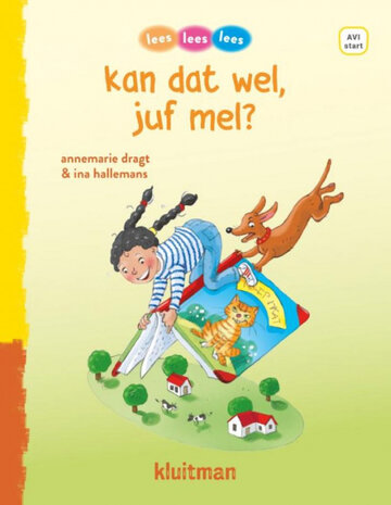 Kan dat wel, juf mel? Kan dat wel, juf mel?