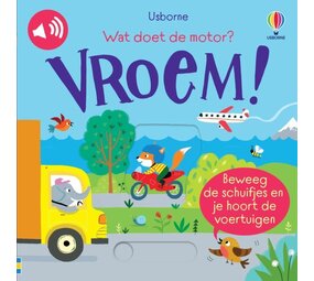 Wat doet de motor? Vroem! Wat doet de motor? Vroem!
