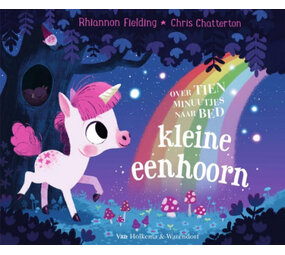 Over tien minuutjes naar bed, kleine eenhoorn Over tien minuutjes naar bed, kleine eenhoorn