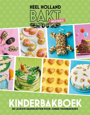 Heel Holland Bakt - Kinderbakboek Seizoen 2