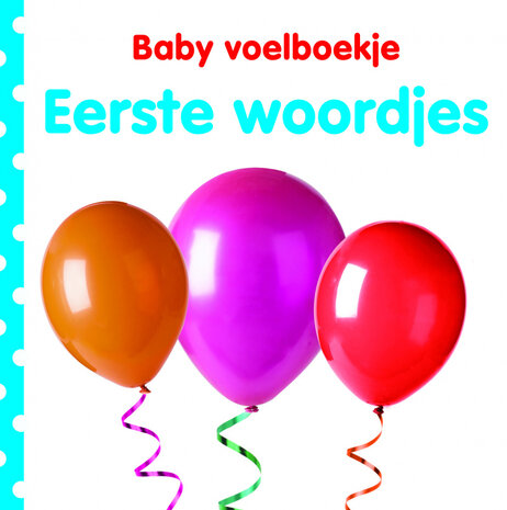 Baby voelboekje Eerste woordjes Baby voelboekje Eerste woordjes