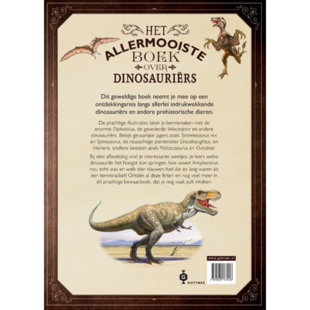 Het allermooiste boek over dinosauriërs Het allermooiste boek over dinosauriërs