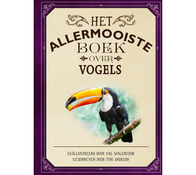 Het allermooiste boek over vogels Het allermooiste boek over vogels