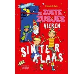 De Zoete Zusjes vieren Sinterklaas De Zoete Zusjes vieren Sinterklaas