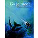 Ga je mee? Ga je mee?