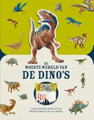 De woeste wereld van de dino. De woeste wereld van de dino.