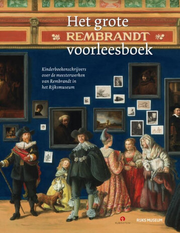 Het Rembrandt Voorleesboek Het Rembrandt Voorleesboek