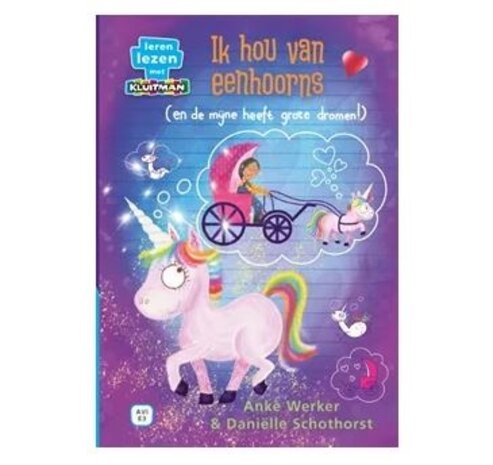 AVI E3: Ik hou van eenhoorns.(en de mijne heeft grote dromen!) AVI E3: Ik hou van eenhoorns.(en de mijne heeft grote dromen!)