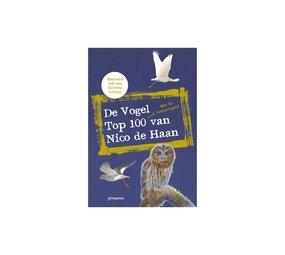 Vogelgids: de vogel top 100 van Nico de Haan Vogelgids: de vogel top 100 van Nico de Haan