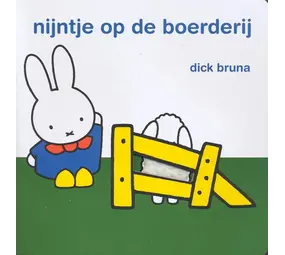 Nijntje Nijntje op de boerderij Nijntje Nijntje op de boerderij