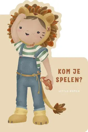 Little Dutch Little Dutch: Kom je spelen? Little Dutch Little Dutch: Kom je spelen?